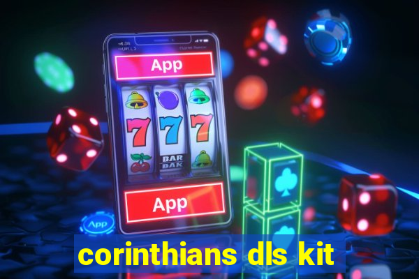 corinthians dls kit